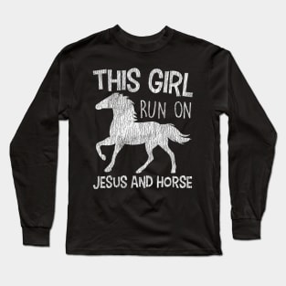 Vintage This Girl Run On Jesus And Horse Christian Long Sleeve T-Shirt